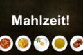 Warum sagt man „Mahlzeit“?